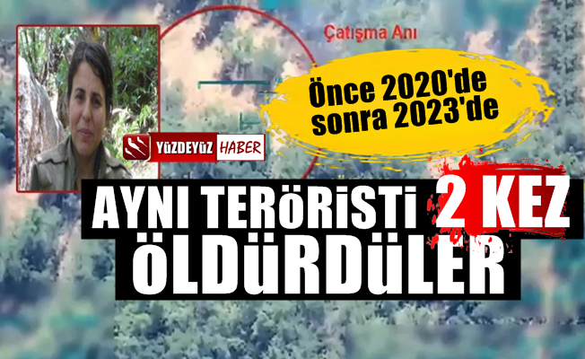 Şaka gibi! Aynı teröristi hem 2020'de hem 2023'de öldürdüler