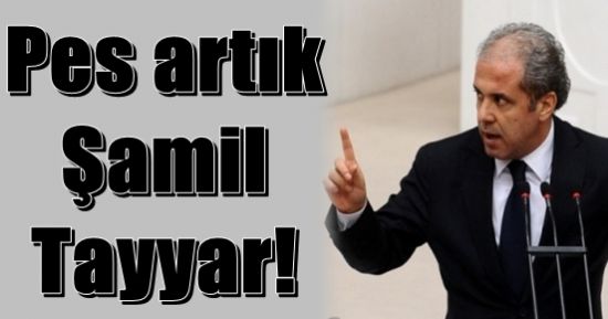 ŞAMİL TAYYAR YİNE HEDEF SAPTIRDI…