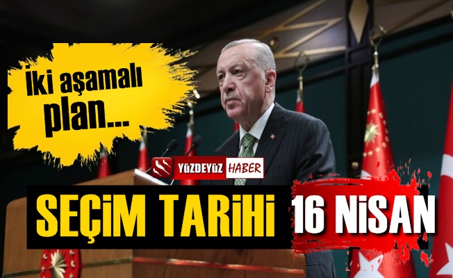 Seçim Tarihi 16 Nisan, Erdoğan'ın İki Aşamalı Planı