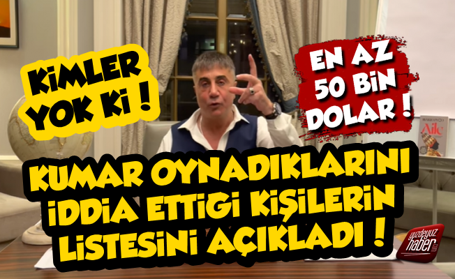 Sedat Peker, 2.5 Milyar Dolarlık Kumar Listesini Açıkladı, Olay İsimler!