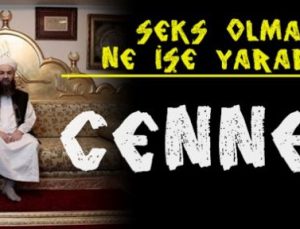 SEKS OLMAZSA NE İŞE YARAR Kİ CENNET?