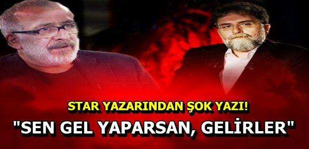 “SEN GEL, GEL YAPARSAN GELİRLER”