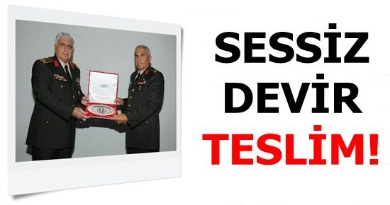 SESSİZ DEVİR TESLİM!