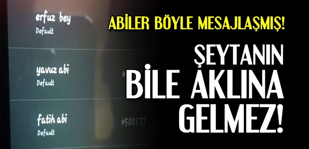 ŞEYTANIN AKLINA GELMEZ…