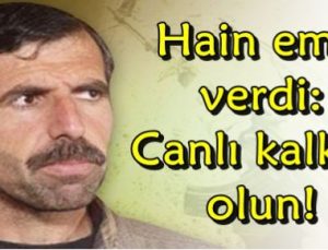 ‘SİVİL HALKI VURURUZ…’