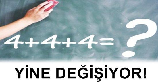 ŞOK! 4+4+4 YİNE DEĞİŞİYOR ÇÜNKÜ…