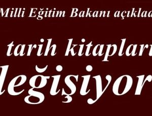 ŞOK! TARİH KİTAPLARI DEĞİŞİYOR…