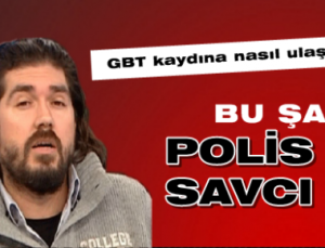 SORU ŞU: GBT KAYDI BU ŞAHSA NASIL ULAŞIYOR?