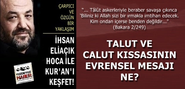 TALUT VE CALUT KISSASININ EVRENSEL MESAJI NE?