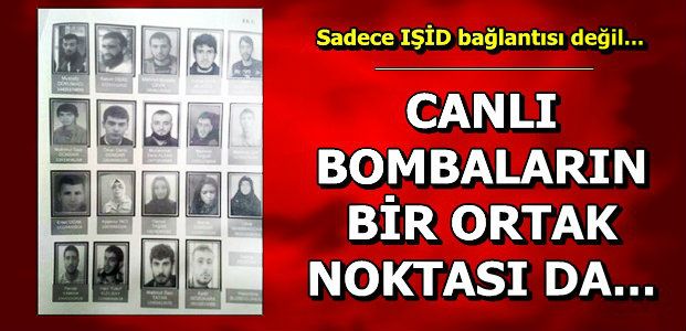 TEK BAĞLANTI IŞİD DEĞİL…