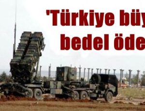 TÜRKİYE BÜYÜK BEDEL ÖDER