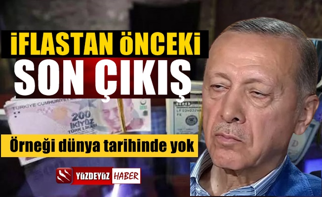 Türkiye iflastan önce son çıkışta, Erdoğan kazanırsa öyle birşey yaşanacak ki