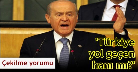 ‘TÜRKİYE YOL GEÇEN HANI MI?’