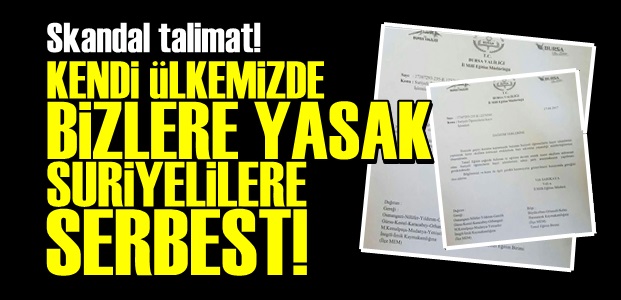 TÜRKİYE'DE TÜRKLERE YASAK ONLARA SERBEST!