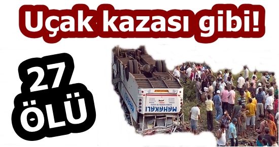 UÇAK KAZASI GİBİ