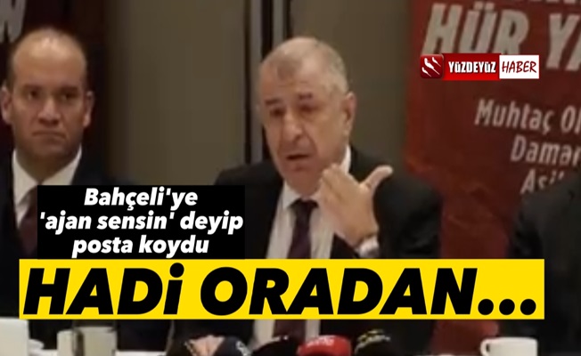 Ümit Özdağ'dan Bahçeli'ye: Asıl Ajan Sensin