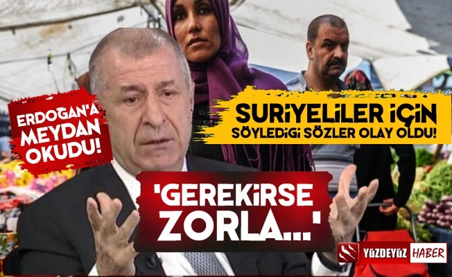 Ümit Özdağ'ın Suriyelilere Yönelik Tepkisi Gündem Oldu!