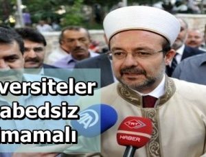 ÜNİVERSİTEYE CAMİİ İSTEMİ…