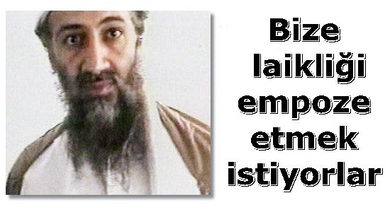 USAME BİN LADİN VE TÜRKİYE…