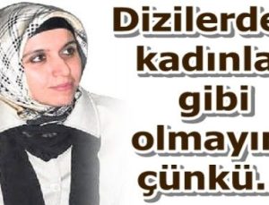 ‘ÜSTÜN OLAN ERKEKTİR, KADIN KADINLIĞINI BİLMELİ’