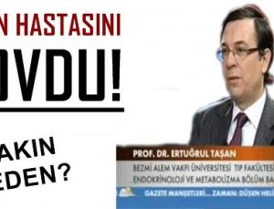 UYARDI DİYE KADIN HASTASINI KOVDU!