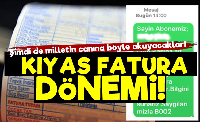 Vatandaşa 'Kıyas Fatura' Gönderecekler'