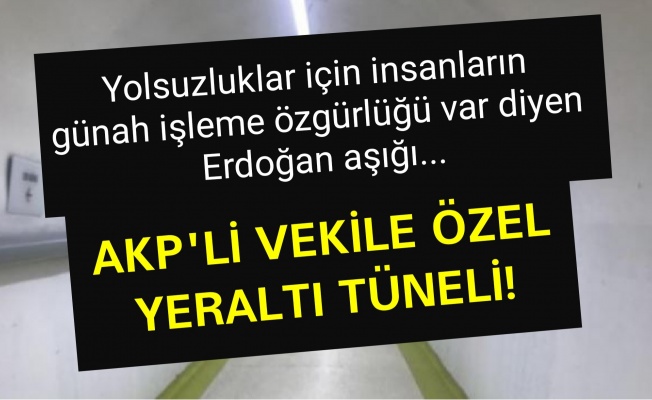 VEKİLE ÖZEL YERALTI TÜNELİ!