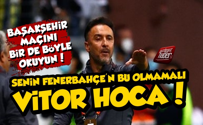 Vitor Pereira'nın Fenerbahçe'si Bu Olmamalı