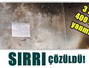 YANAN EVİN SIRRI ÇÖZÜLDÜ!