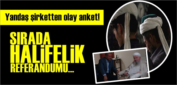 YANDAŞ'TAN OLAY ANKET!İ..