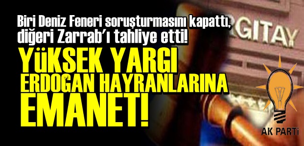 YARGITAY ONLARA EMANET!