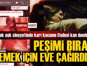 Yasak aşk cinayetinde karı kocanın ifadesi kan dondurdu