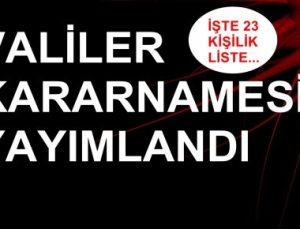 YEDİ İLİN VALİSİ MERKEZE ALINDI…