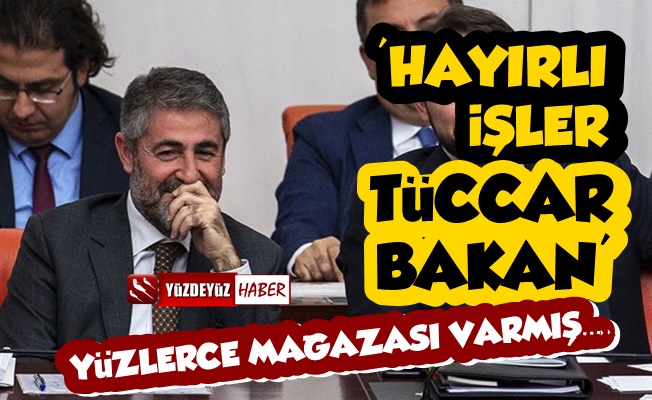 Yeni Maliye Bakanı Nebati'nin Yüzlerce Mağazası Varmış!