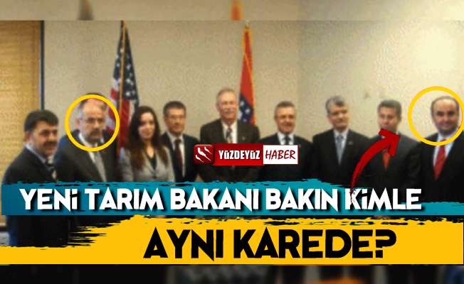 Yeni Tarım Bakanı Kirişçi'nin Bakın Kimle Aynı Karede?