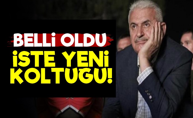 Yıldırım'ın Yeni Koltuğu Belli Oldu!