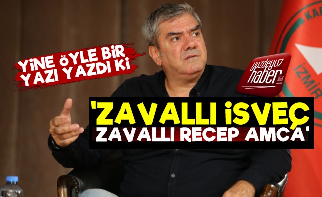 Yılmaz Özdil, Cızlavetli Recep Amca'yı Yazdı!