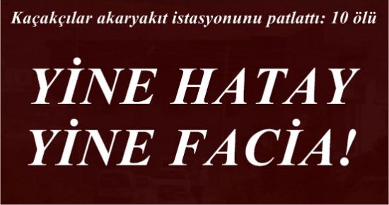 YİNE HATAY.. YİNE FACİA…