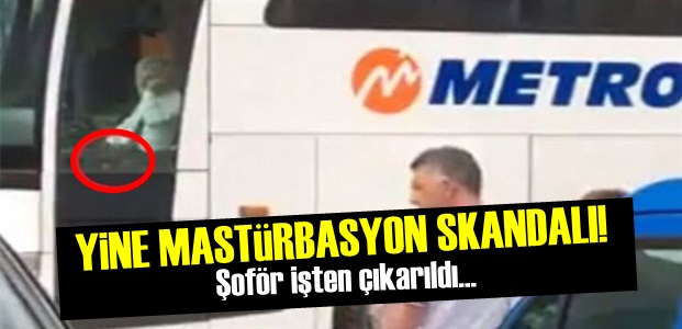 YİNE METRO TURİZM.. YİNE OLAY..