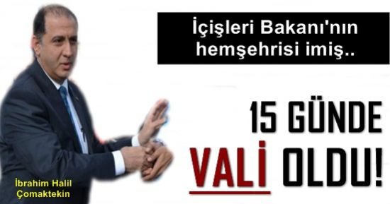 YOK BÖYLE ATAMA.. 15 GÜNDE VALİ OLDU!