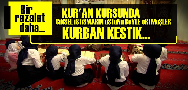 YURT MÜDÜRÜ: KURBAN KESTİK…