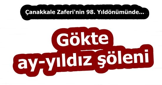 ZAFERİN ŞEREFİNE AY-YILDIZ ŞÖLENİ