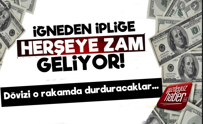 Zam Geliyor! İşte Dövizin Duracağı Rakam!