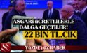 Asgari ücret zammı belli oldu, 2025 asgari ücreti 22 bin 104 lira oldu