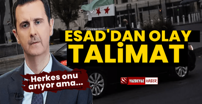 Beşar Esad’dan Olay Talimat