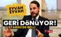 Damat Berat Albayrak Geri Dönüyor!