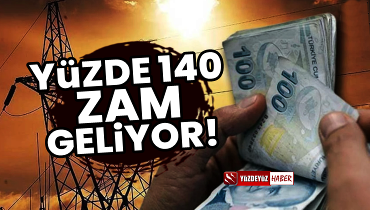 Elektriğe Yüzde 140 Zam Geliyor