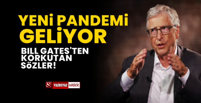 Bill Gates: Yeni pandemi geliyor, hazır olun