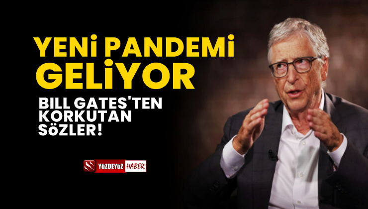 Bill Gates: Yeni pandemi geliyor, hazır olun