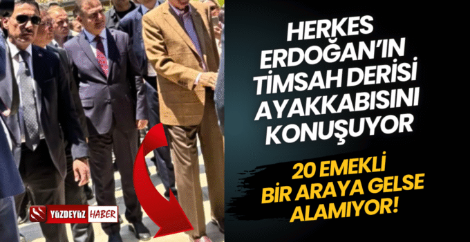 Erdoğan’ın timsah derisi ayakkabısının fiyatı şoke etti
